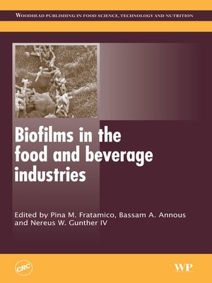 cover image of Biofilms in the Food and Beverage Industries